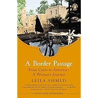 A Border Passage: From Cairo to America--A Woman's Journey