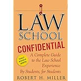 Law School Confidential: A Complete Guide to the Law School Experience: By Students, for Students