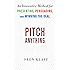 Pitch Anything: An Innovative Method for Presenting, Persuading, and Winning the Deal (Business Skills and Development)