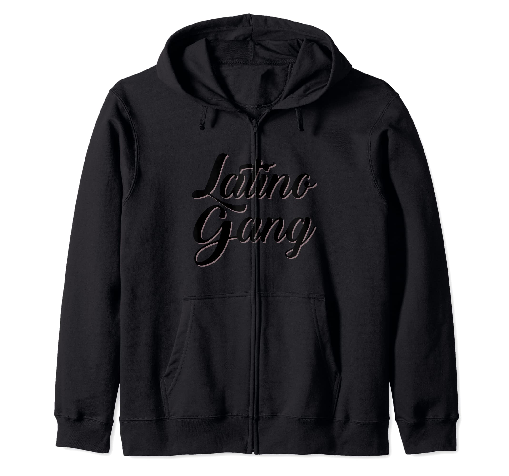 Latino Gang Latina Hispanic Puerto Rican Mexican Spanish Zip Hoodie