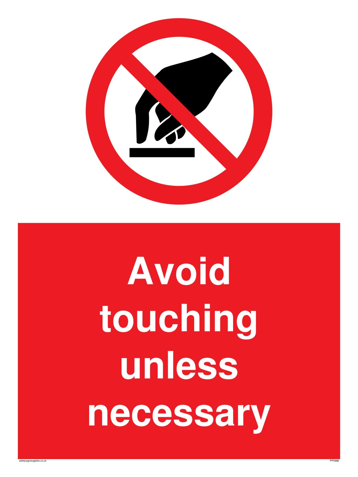 Avoid touching unless necessary sign - Aluminium Composite 3mm