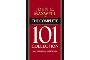 The Complete 101 Collection: What Every Leader Needs to Know