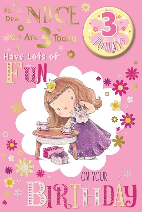 Niece 3rd Birthday Card Badge 3 Today Little Princess Tea