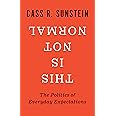 This Is Not Normal: The Politics of Everyday Expectations