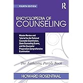Encyclopedia of Counseling: Master Review and Tutorial for the National Counselor Examination, State Counseling Exams, and the Counselor Preparation Comprehensive Examination