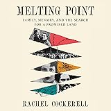 Melting Point: Family, Memory, and the Search for a