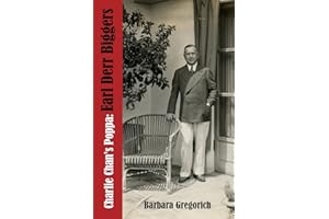 Charlie Chan's Poppa: Earl Derr Biggers