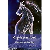 Capricorn 2026: Horoscope & Astrology (Horoscopes 2026)