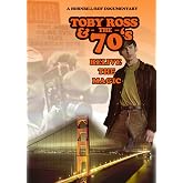 Toby Ross and the 70s