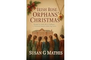 Irish Rose Orphans' Christmas: Prequel to Irish Rose Orphans: A Thousand Islands Gilded Age Series
