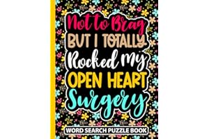 Not to Brag But I Totally Rocked My Open Heart Surgery Word Search Puzzle Book: Funny Post Open Heart Surgery Recovery Gifts 