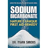 Sodium Bicarbonate: Nature's Unique First Aid Remedy