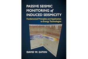Passive Seismic Monitoring of Induced Seismicity