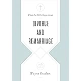 What the Bible Says about Divorce and Remarriage