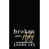 Broken Playboy: A Windsor Academy Standalone Enemies-to-Lovers Romance