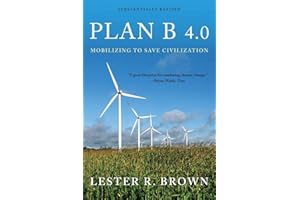 Plan B 4.0: Mobilizing to Save Civilization