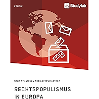 Rechtspopulismus in Europa. Neue Dynamiken oder altes Muster? (German Edition) book cover Rechtspopulismus in Europa. Neue Dynamiken oder altes Muster? (German Edition) book cover