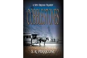 Cobblestones: A New Orleans Tragedy