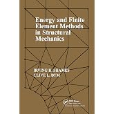 Energy and Finite Element Methods in Structural Mechanics: Si Units Edition