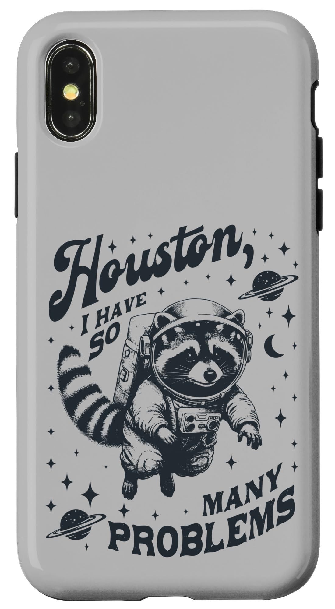 iPhone X/XS Raccoon Astronaut Floating in the Space,Got So Many Problems Case