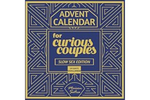 Advent Calendar for Couples: 24 Days of Spicy & Erotic Challenges – Slow Sex Edition