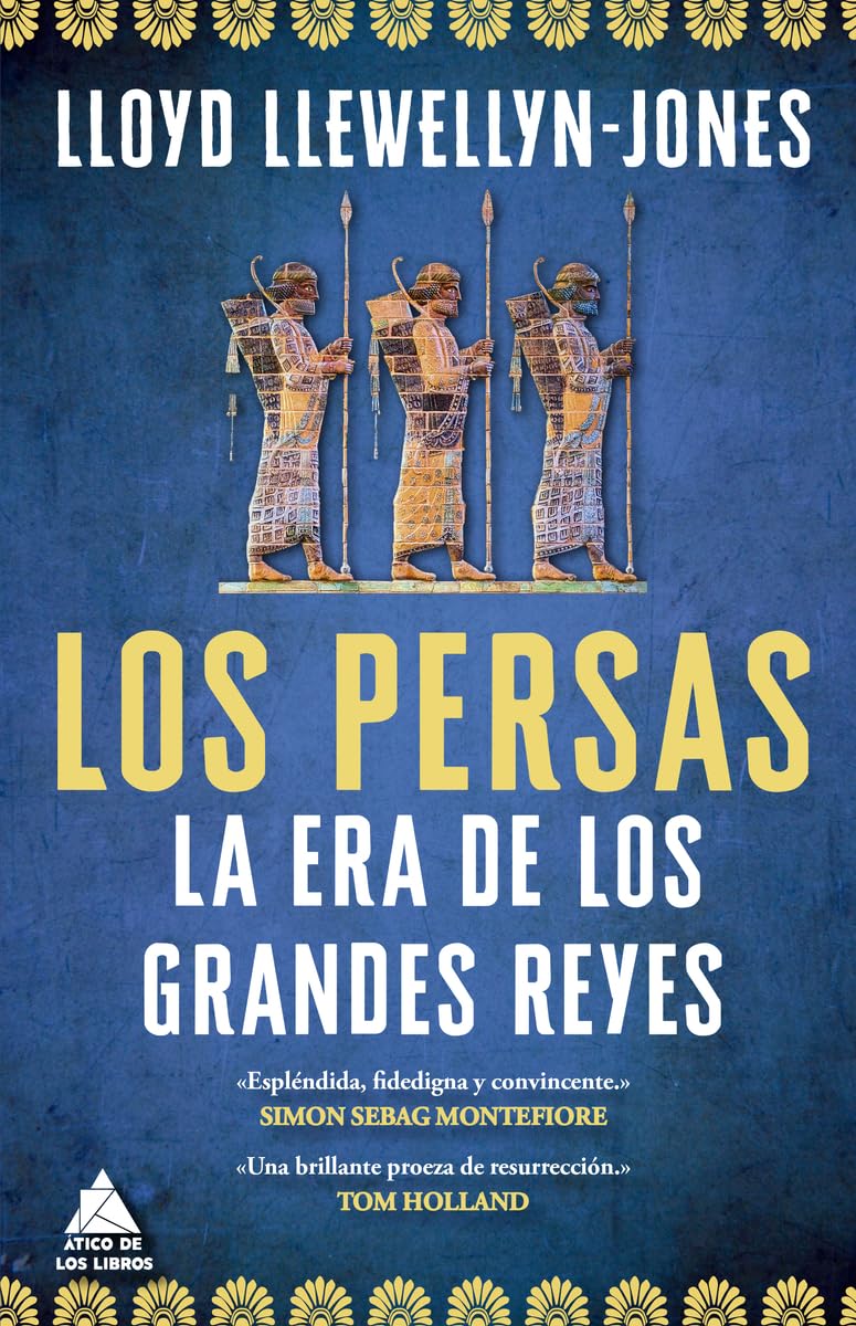 Los persas: La era de los grandes reyes: 73 (Ático Historia)