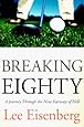 Breaking Eighty: A Journey Through the 9 Fairways of Hell