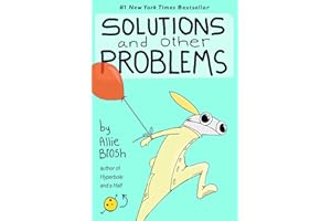 Solutions and Other Problems