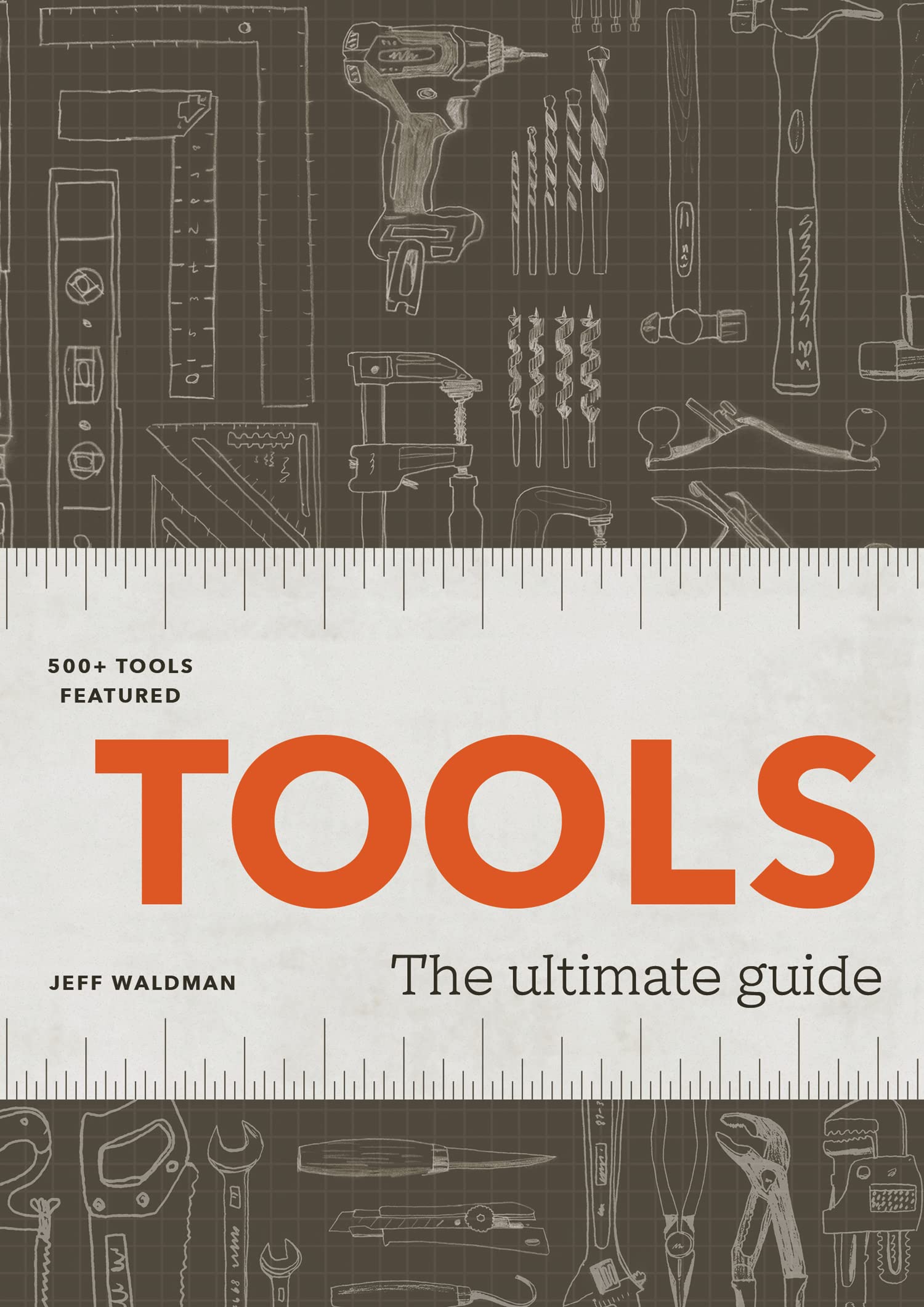 Tools: The Ultimate Guide