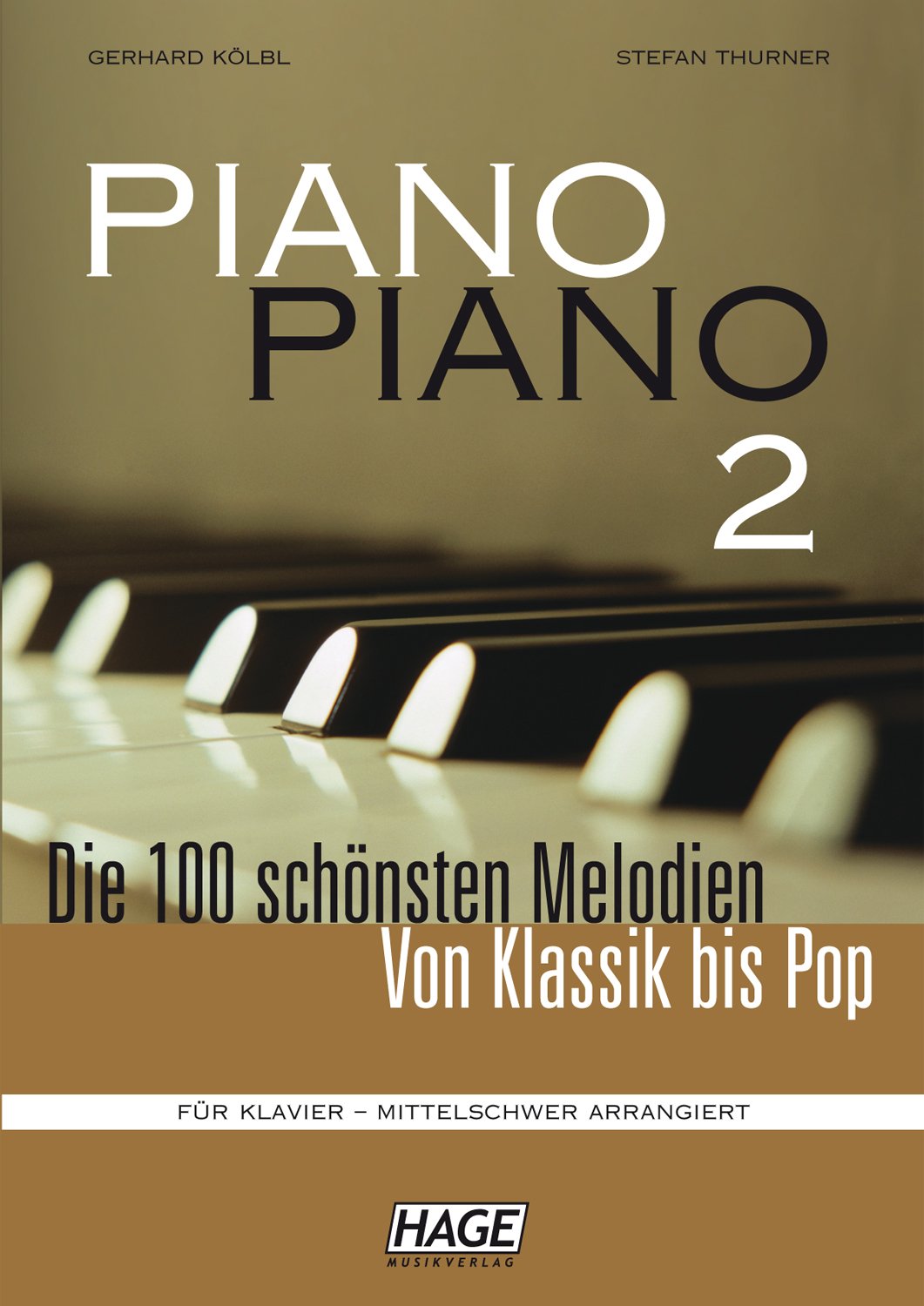 Piano Piano 2 Mittelschwer: Die 100 SCHoeNsten Melodien Von Klassik Bis Pop: Die 100 schönsten Melodien von Klassik bis Pop. Für Klavier - mittelschwer arrangiert.