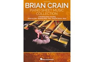 Brian Crain Piano Sheet Music Collection | 17 Soothing Piano Solos | Includes "Butterfly Waltz," "Canon in D," "Song for Sienna" | Piano Solo Book
