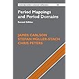 Period Mappings and Period Domains (Cambridge Studies in Advanced Mathematics)
