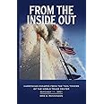 From the Inside Out: Harrowing Escapes from the Twin Towers of the World Trade Center