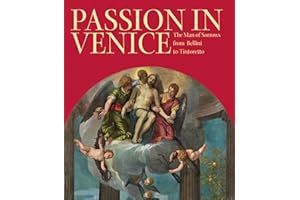 Passion in Venice: Crivelli to Tintoretto and Veronese