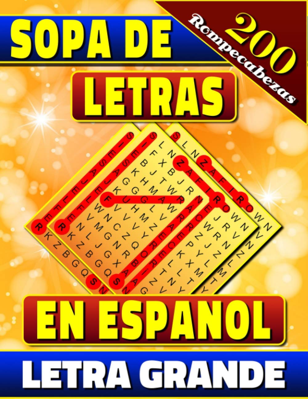 Sopa de Letras en Espanol Letra Grande:: Spanish Word Search Book for Adults (Large Print). Sopa de Letras Para Adultos (Spanish Word Search Edition).