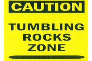 CAUTION: TUMBLING ROCKS ZONE SIGN BY ROCKHOUND'S 1ST CHOICE Sign - Caution: Tumbling Rocks Zone-Novelty Sign for Rock Tumbler Hobbyist