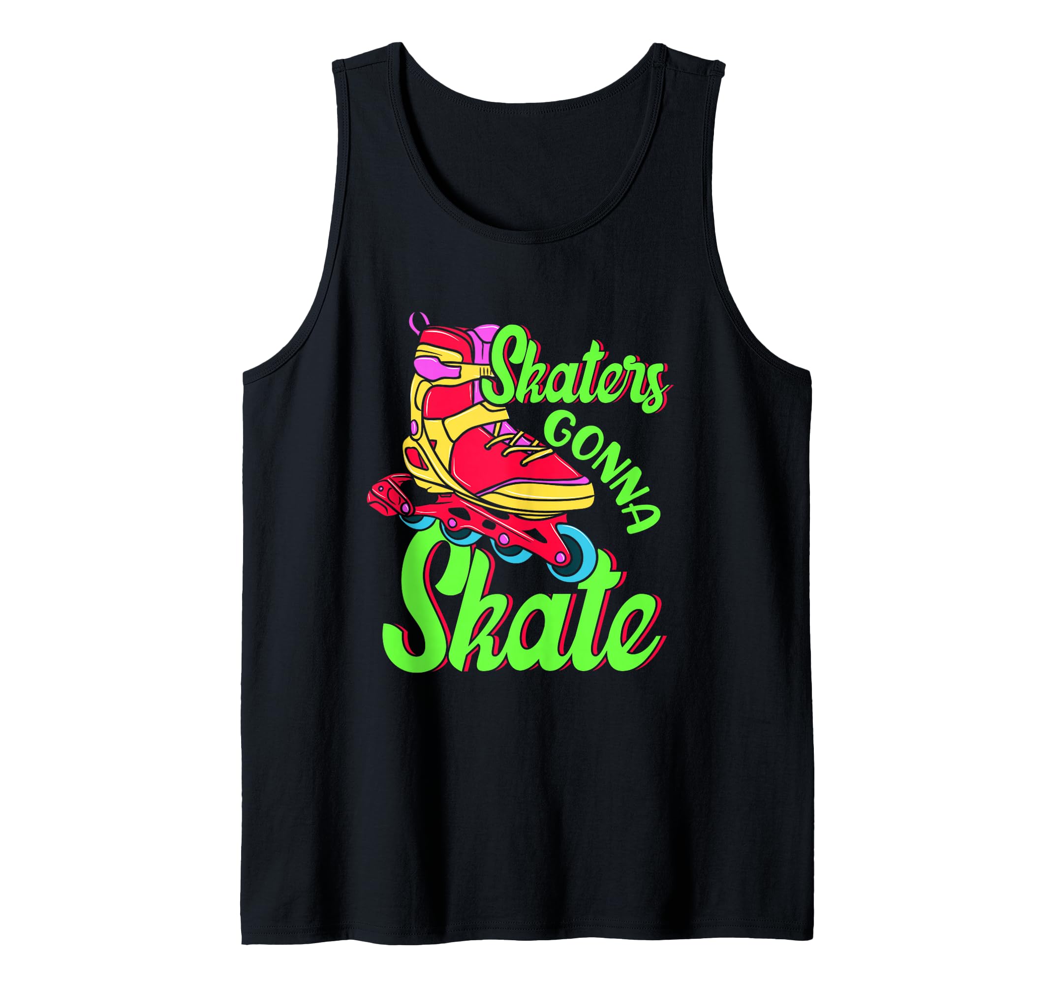 Skaters Gonna Skate Roller Skating Skater Tank Top