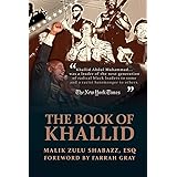 THE BOOK OF KHALLID: THE UNTOLD STORY OF KHALLID ABDUL MUHAMMAD, MILITANT PROPHET TO TODAY'S RADICAL GENERATION