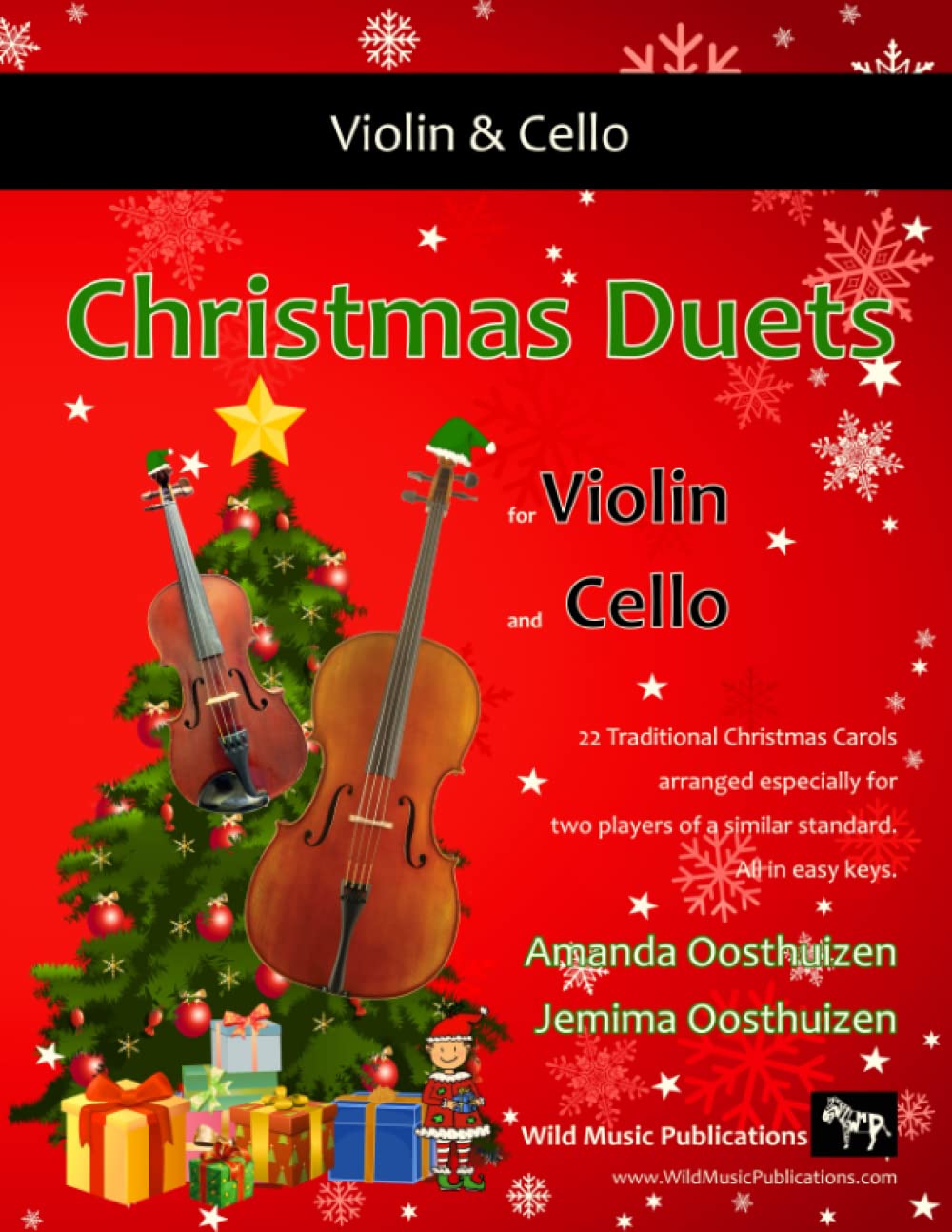 Christmas Duets for Violin and Cello: 22 Traditional Christmas Carols arranged especially for two equal players. All in easy keys. (Violin and Cello Duets for Intermediate Players)