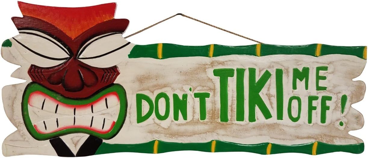 All Seas Imports New Unique HANDCARVED and Painted Dont Tiki ME Off Wall Decor Sign
