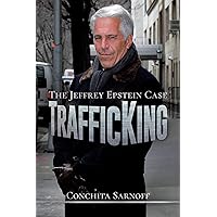 Amazon.com: TrafficKing: The Jeffrey Epstein Case: 9781642935318