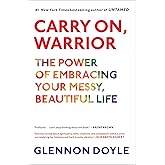 Carry On, Warrior: Thoughts on Life Unarmed