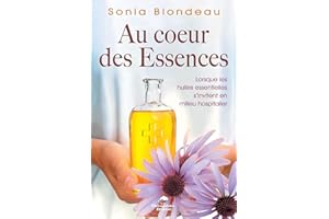 Au coeur des Essences (French Edition)