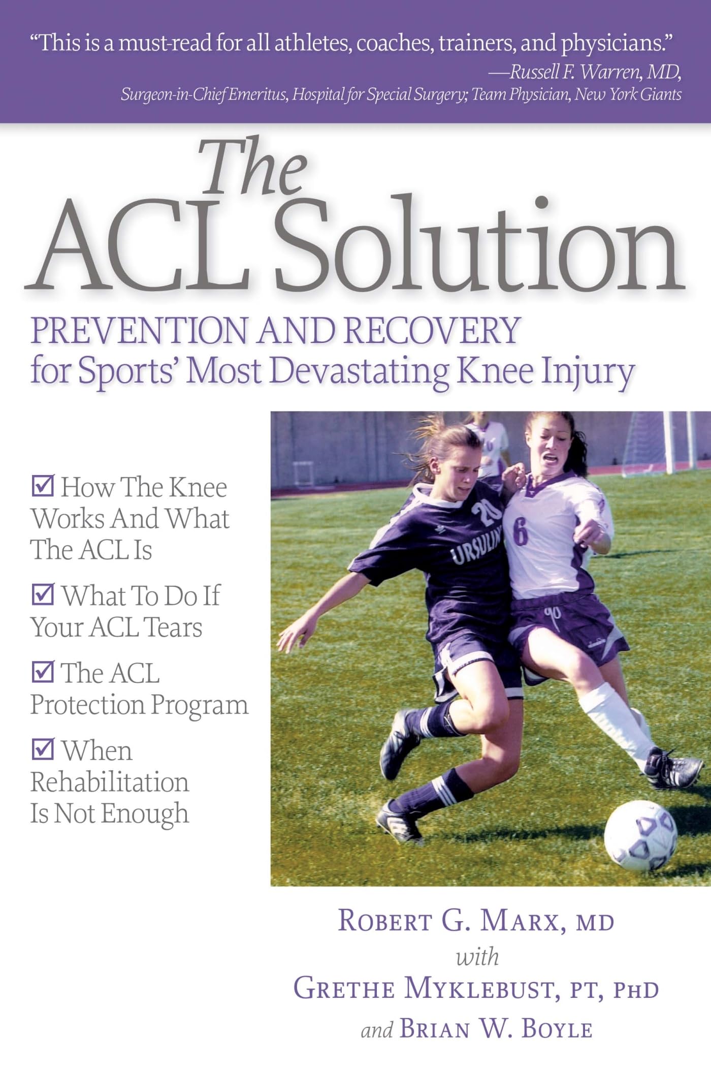 The ACL Solution: Prevention and Recovery for Sport's Most Devastating Knee Injury