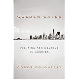 Golden Gates: Fighting for Housing in America