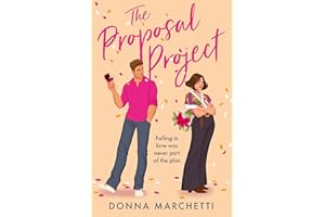 The Proposal Project: A romcom for fans of fake dating, enemies to lovers, forced proximity and one bed romance in 2026!