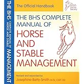 The Bhs Complete Manual of Horse & Stable Management