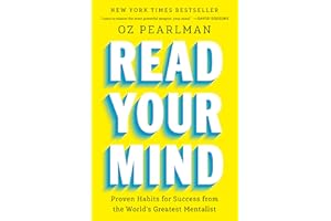Read Your Mind: Proven Habits for Success from the World's Greatest Mentalist