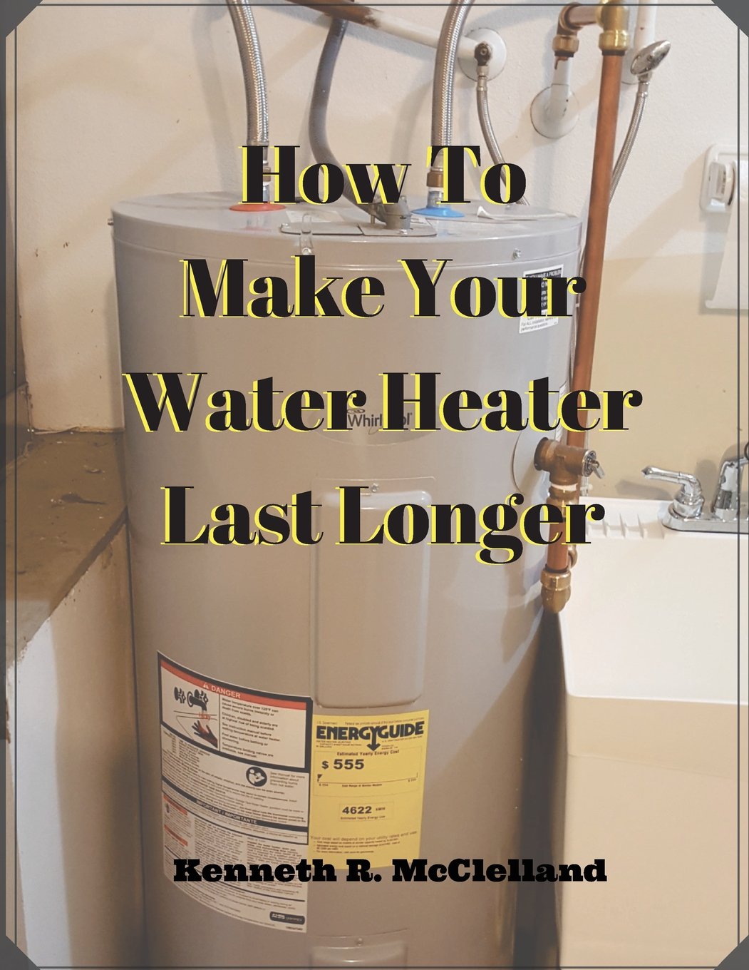 how to make your hot water heater last longer