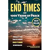 End Times and 1000 Years of Peace (Revelation Decode)
